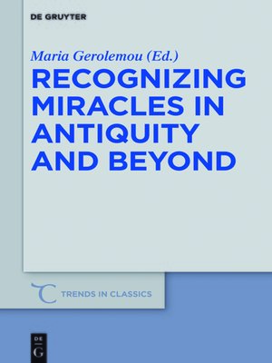 cover image of Recognizing Miracles in Antiquity and Beyond